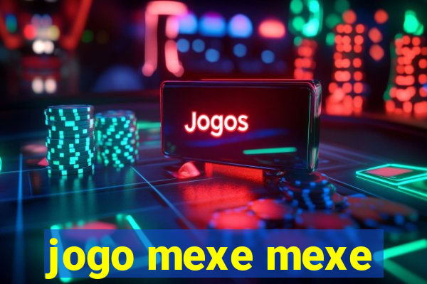 jogo mexe mexe